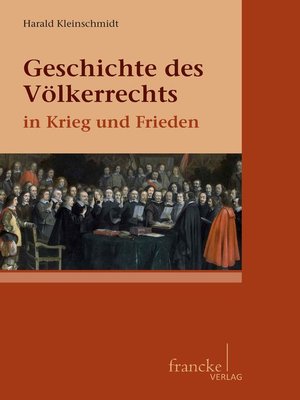 cover image of Geschichte des Völkerrechts in Krieg und Frieden